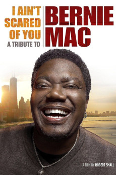 I Ain’t Scared of You: A Tribute to Bernie Mac Documentary مستند