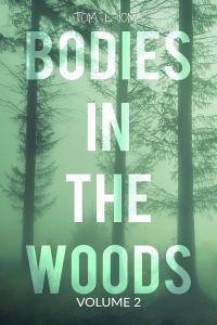 [true crime] Bodies in the Woods (Unexplained Mysteries), Volume 2 by Tom Lyons EPUB