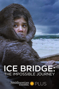 Ice Bridge: The Impossible Journey Documentary مستند