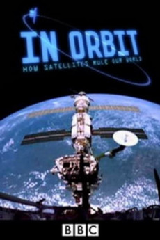 In Orbit: How Satellites Rule Our World Documentary مستند