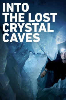 Into the Lost Crystal Caves Documentary مستند