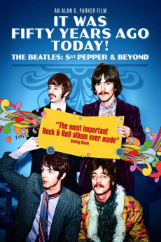 It Was Fifty Years Ago Today! The Beatles: Sgt. Pepper & Beyond Documentary مستند