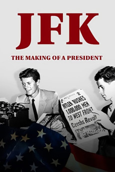 JFK: The Making of a President Documentary مستند