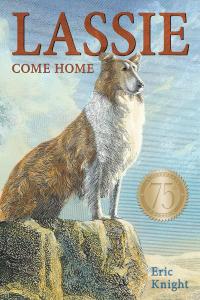 [action-adventure] Lassie Come-Home 75th Anniversary Edition by Eric Knight EPUB