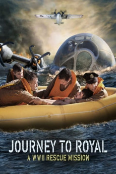 Journey to Royal: A WWII Rescue Mission Documentary مستند