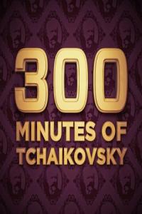 Various Artists – 300 Minutes of Tchaikovsky (2024) Mp3 320kbps [PMEDIA] ⭐️