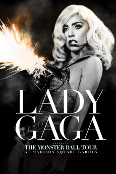 Lady Gaga Presents: The Monster Ball Tour at Madison Square Garden Documentary مستند