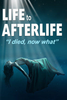 Life to AfterLife: I Died, Now What Documentary مستند