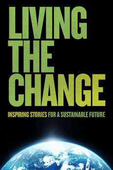 Living the Change: Inspiring Stories for a Sustainable Future Documentary مستند