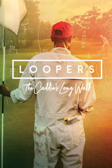 Loopers: The Caddie’s Long Walk Documentary مستند