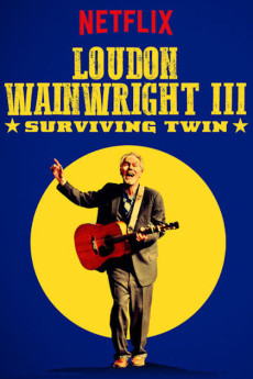 Loudon Wainwright III: Surviving Twin Documentary مستند