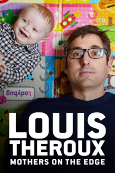 Louis Theroux: Mothers on the Edge Documentary مستند