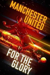 Manchester.United.For.the.Glory.2020.720p.WEBRip.800MB.x264-GalaxyRG