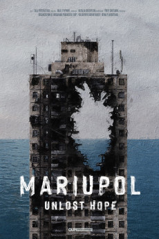 Mariupol: Unlost Hope Documentary مستند