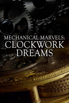 Mechanical Marvels: Clockwork Dreams Documentary مستند