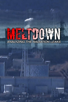 Meltdown: Analyzing the Radiation Leaks Documentary مستند