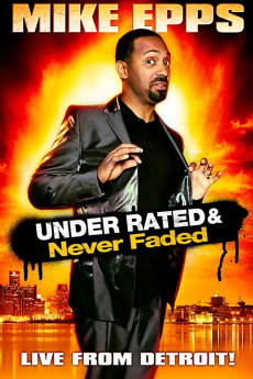 Mike Epps: Under Rated… Never Faded & X-Rated Documentary مستند