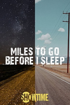 Miles to Go Before I Sleep Documentary مستند