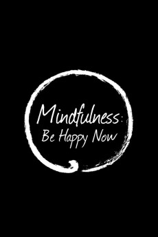 Mindfulness: Be Happy Now Documentary مستند