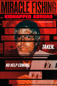 Miracle Fishing: Kidnapped Abroad Documentary مستند