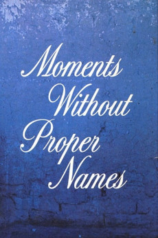 Moments Without Proper Names Documentary مستند