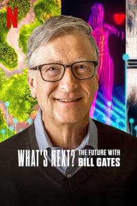 Whats.Next.The.Future.with.Bill.Gates.S01.COMPLETE.720p.WEBRip.x264-GalaxyTV