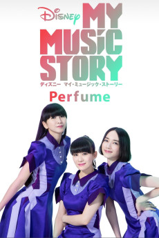 My Music Story: Perfume Documentary مستند