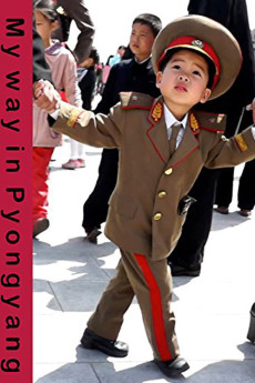 My Way in Pyongyang Documentary مستند