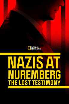 Nazis at Nuremberg: The Lost Testimony Documentary مستند