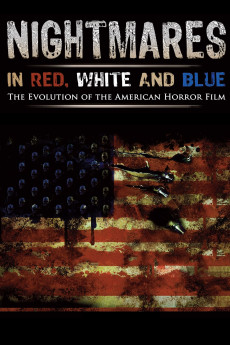 Nightmares in Red, White and Blue: The Evolution of the American Horror Film Documentary مستند