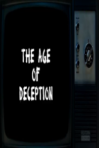 The Age of Deception Documentary