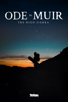 Ode to Muir: The High Sierra Documentary مستند