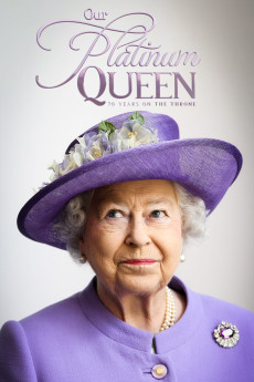 Our Platinum Queen: 70 Years on the Throne Documentary مستند