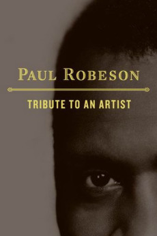 Paul Robeson: Tribute to an Artist Documentary مستند