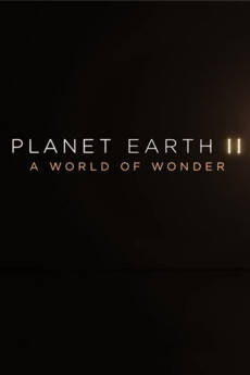 Planet Earth II: A World of Wonder Documentary مستند