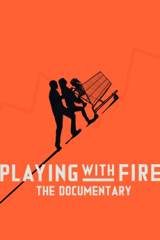 Playing with FIRE: The Documentary Documentary مستند