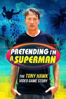 Pretending I’m a Superman: The Tony Hawk Video Game Story Documentary مستند