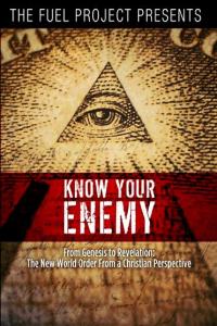 Know Your Enemy – The New World Order From a Christian Perspective (2010)