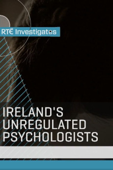 RTÉ Investigates: Ireland’s Unregulated Psychologists Documentary مستند