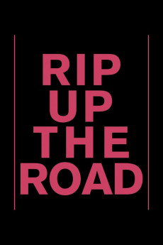 Rip Up the Road Documentary مستند