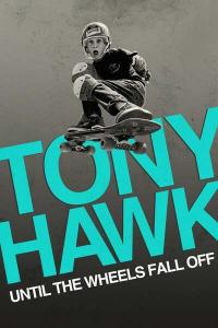 Tony.Hawk.Until.the.Wheels.Fall.Off.2022.720p.WEBRip.800MB.x264-GalaxyRG