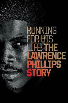 Running for His Life: The Lawrence Phillips Story Documentary مستند