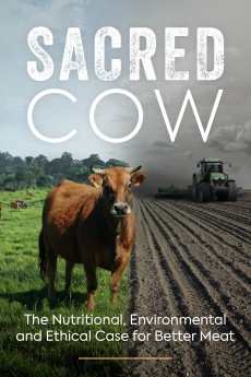 Sacred Cow: The Nutritional, Environmental and Ethical Case for Better Meat Documentary مستند