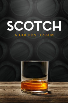 Scotch: A Golden Dream Documentary مستند