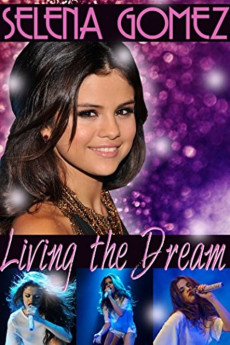 Selena Gomez: Living the Dream Documentary مستند