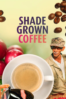 Shade Grown Coffee Documentary مستند