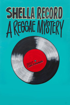 Shella Record: A Reggae Mystery Documentary مستند