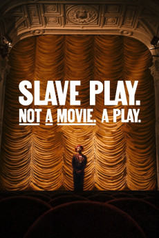 Slave Play. Not a Movie. A Play. Documentary مستند