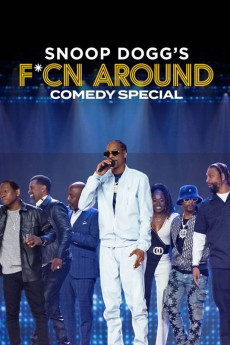 Snoop Dogg’s F*Cn Around Comedy Special Documentary مستند