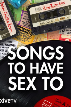 Songs to Have Sex To Documentary مستند